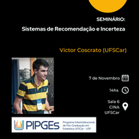 07/11/25 - Seminário do Programa Interinstitucional de Pós-Graduação em Estatística (PIPGEs) da UFSCar-USP
