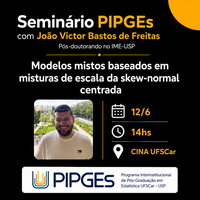 12/06/26 - Seminário do Programa Interinstitucional de Pós-Graduação em Estatística (PIPGEs) da UFSCar-USP